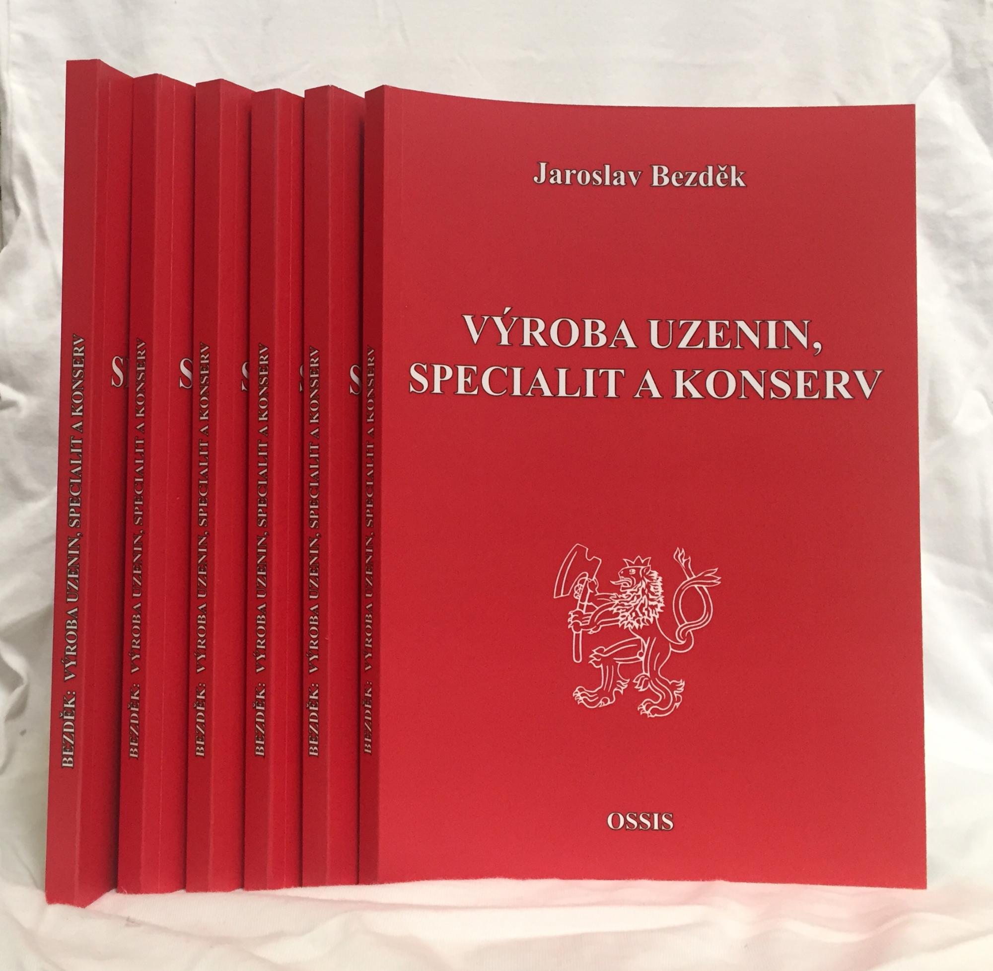 Jaroslav Bezděk: VÝROBA UZENIN, SPECIALIT A KONSERV